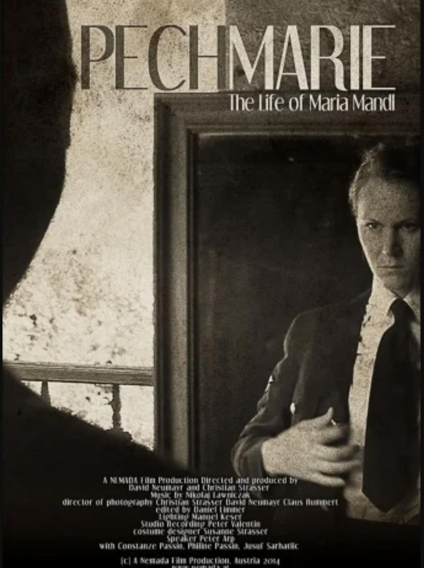 Pechmarie - Das Leben der Maria Mandl